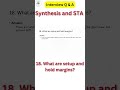 18.What are setup and hold margins