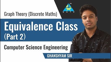 Equivalence Class (Part 2) | Computer Science Engineering