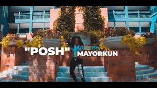 MAYORKUN "POSH" Freesetyle Official Dance Video