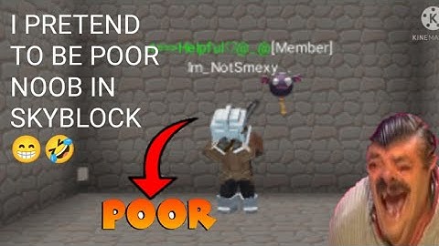 I Pretend to be Poor Noob🥺 in Skyblock [Blockman Go]