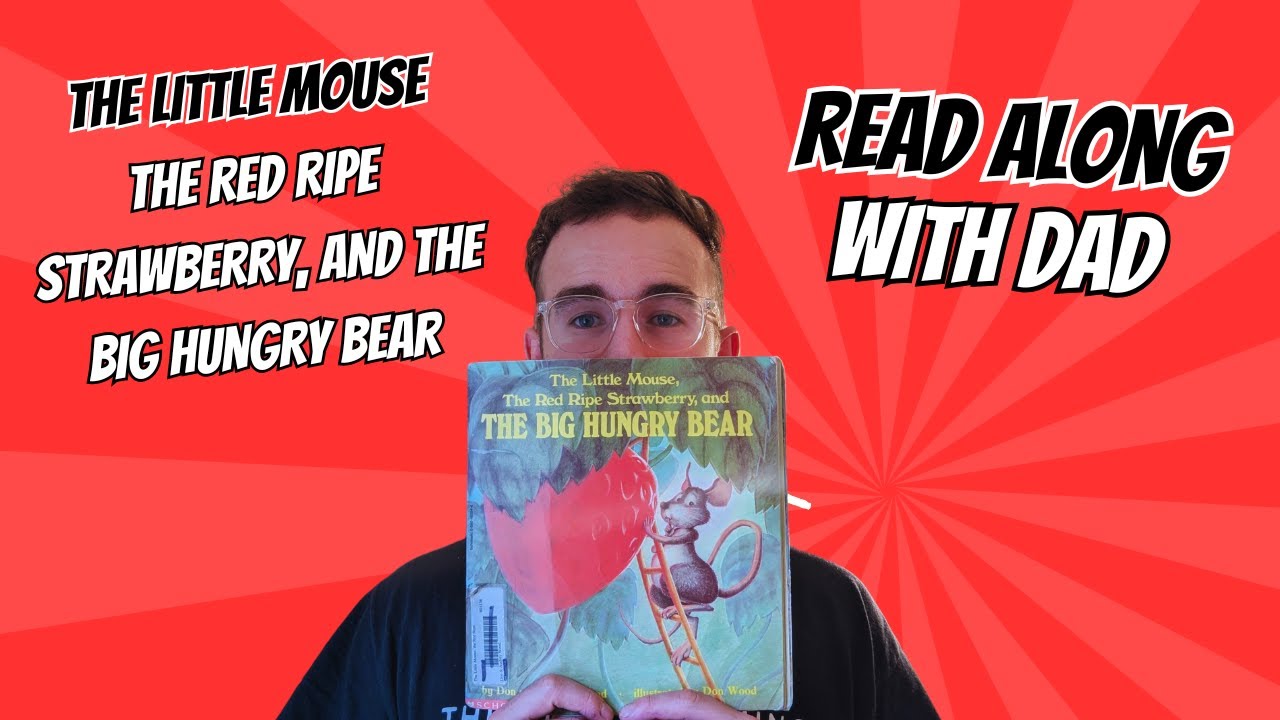 The Little Mouse The Red Ripe Strawberry And The Big Hungry Bear the-little-mouse-the-red-ripe-strawberry-and-the-big-hungry-bear