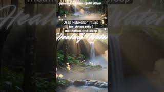 Anxiety relief, relaxing, stress relief, calming music with water sound #calm #innercalm