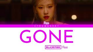 Rosè - Gone Color Coded Lyrics