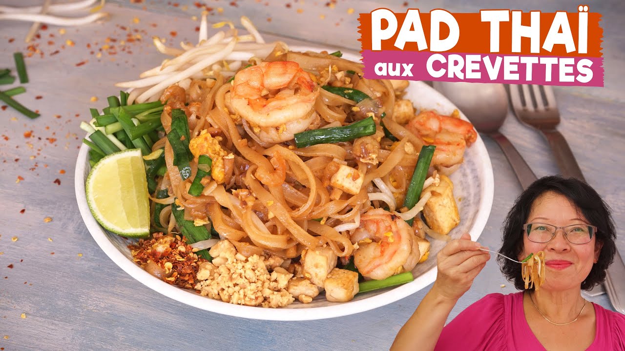 Pad thaï thaïlandais : découvrez les recettes de Cuisine Actuelle