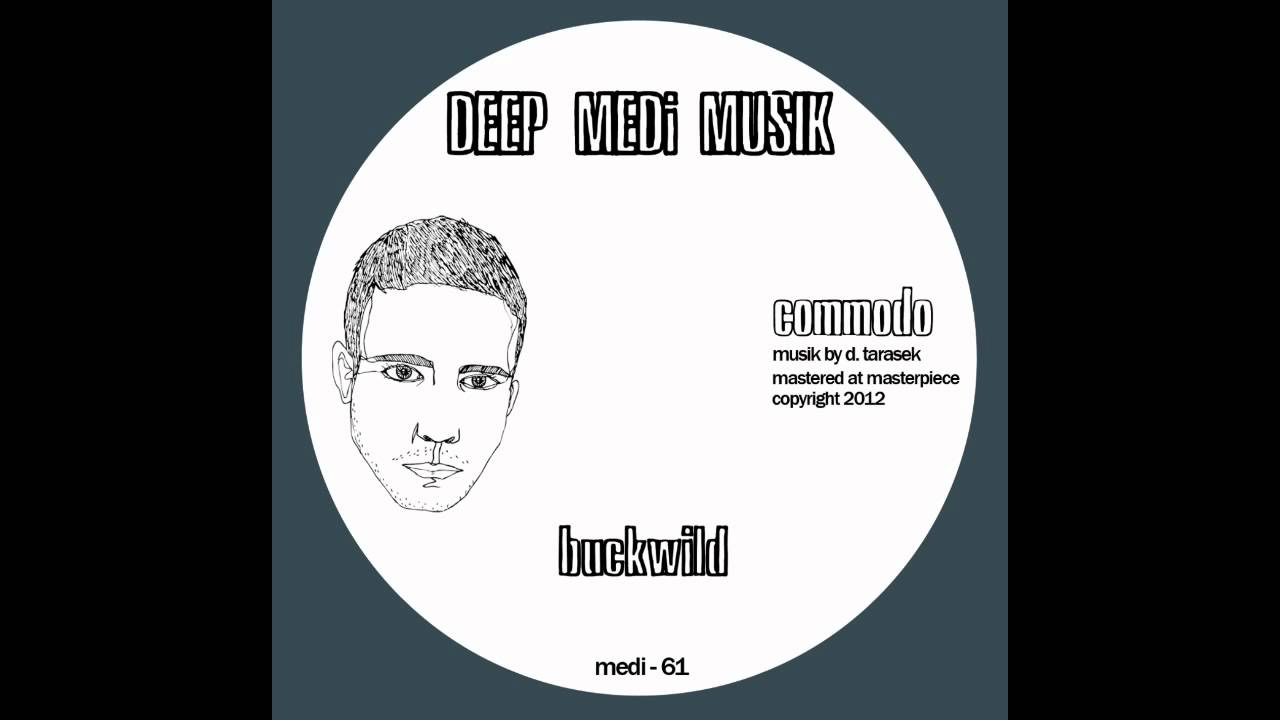 Commodo - Buckwild (DEEP MEDi Musik)
