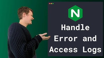 Nginx Access and Error Logs