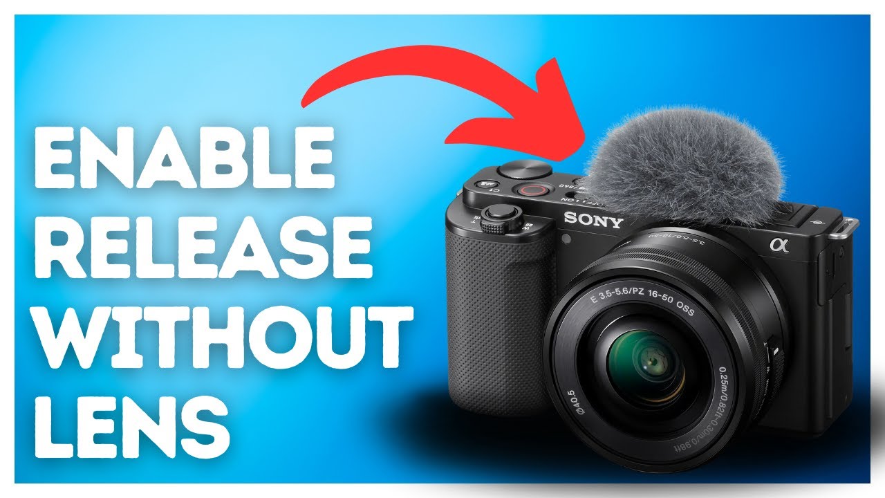 How to enable the release without lens on Sony ZV-E10? - YouTube