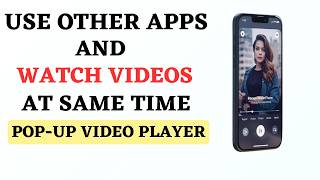 How to Use Mobile Pop up Video Player - Picture in Picture Video player on Mobile screenshot 4