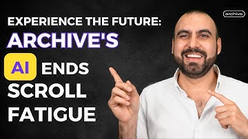 Say Goodbye to Endless Scrolling: Archive