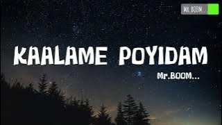 Kaalame poyidam (chekuthan) song lyrics #MrBOOMLyrics-quad