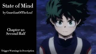 State of Mind - Podfic (MHA) - Part 32 - Chapter 20 - Second Half
