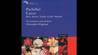 Pachelbel Canon and Gigue in D major, P 37 · The Academy of Ancient Music · Christopher Hogwood