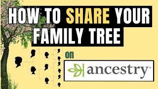 Sharing Your Ancestry.com Tree