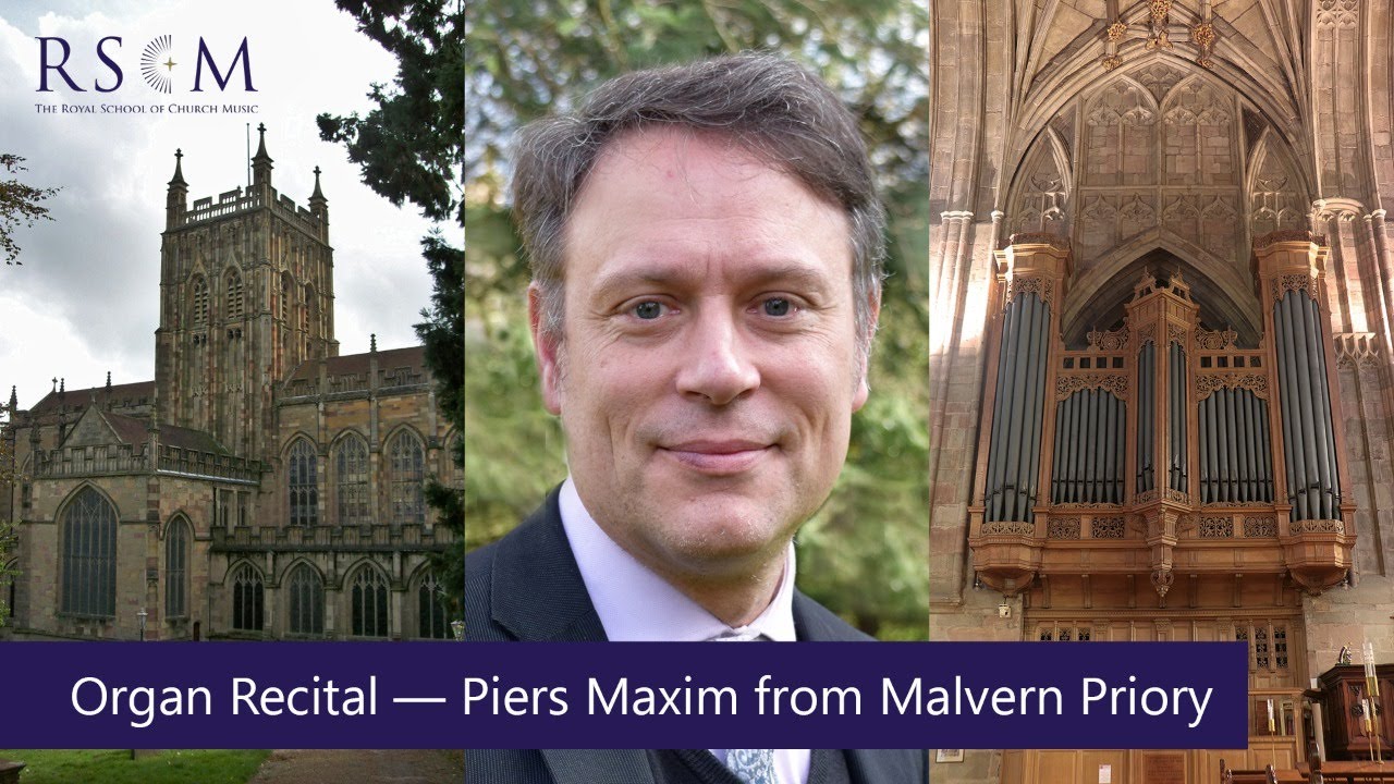 Lunchtime Organ Recital — Piers Maxim from Malvern Priory