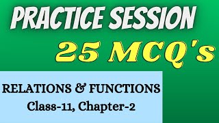 Relations & Functions || Class 11 Chapter 2 Term 1 || 25 MCQ's || TIPS/TRICKS