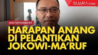 Doa Anang Hermansyah di Pelantikan Jokowi-Ma’ruf Amin Besok