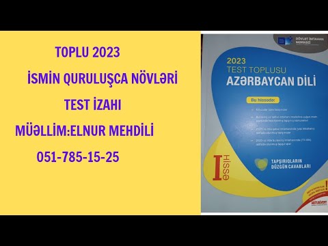 Toplu 2023 yenilənmiş.İsmin quruluşca növləri.Elnur Mehdili 051 785 15 25