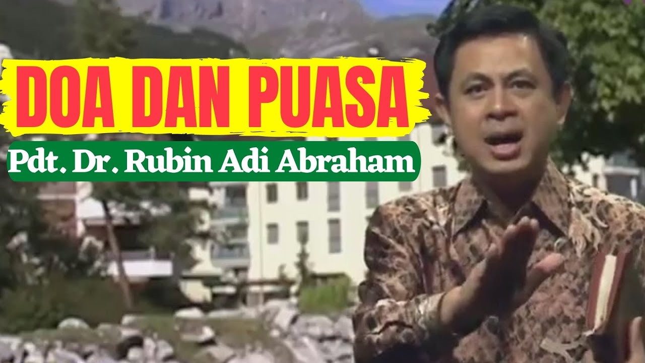 Doa dan Puasa | Pdt. Dr. Rubin Adi Abraham