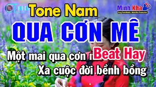 Karaoke Qua Cơn Mê Tone Nam Nhạc Sống Âm Thanh Chuẩn | Karaoke Minh Kha
