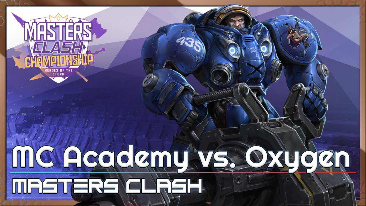 Oxygen vs. MC Academy - Masters Clash - Heroes of the Storm 2022