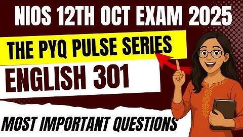 NIOS Class 12 English Important Questions with Answers | oct 2025 Exam Preparation | THE PYQ PULSE ✅