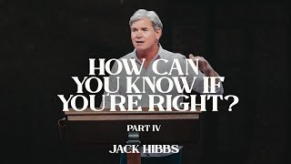 How Can You Know If You’re Right? - Part 4 (Hebrews 9:1-10)