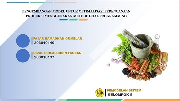 PENGEMBANGAN MODEL UNTUK OPTIMALISASI PERENCANAAN PRODUKSI MENGGUNAKAN METODE GOAL PROGRAMMING