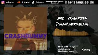 BHZ - CRASH DUMMY (Schleini Hardtekk Edit)