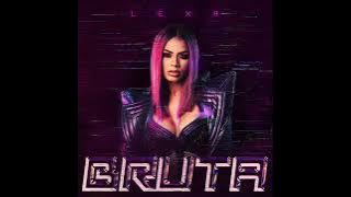 BRUTA (JOGADA BRUTA) - Lexa [Áudio Oficial] {EuAnaMaria Oficial}