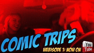 Comic Trips: Webisode 1- "Sunday, Almost No-Funday"