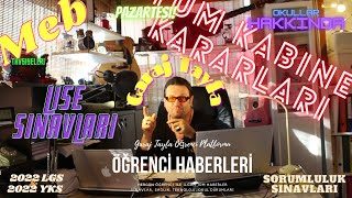 Kabine Toplantisi, Öğrenci Hakkında, Meb, Aöl Sınavları Lise, Ortaokul, Üniversite, Lise Sınavları