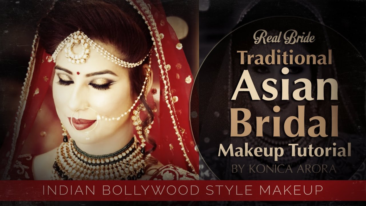 Traditional Asian Bridal Makeup Of Real Bride 2017 Step By Step