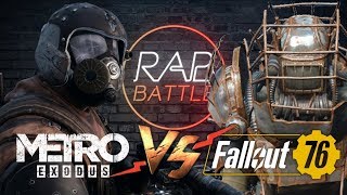 Рэп Баттл - Metro Exodus vs. Fallout 76