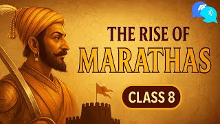 The Rise of the Marathas Class 8 NCERT - The Rise of the Marathas in Hindi - Explanation & Timeline screenshot 2