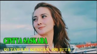 CINTYA SASKARA DI TAWARI KENCAN  100 JUTA