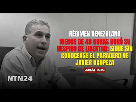 His breath of freedom lasted less than 48 hours: Javier Oropeza’s whereabouts remain unknown