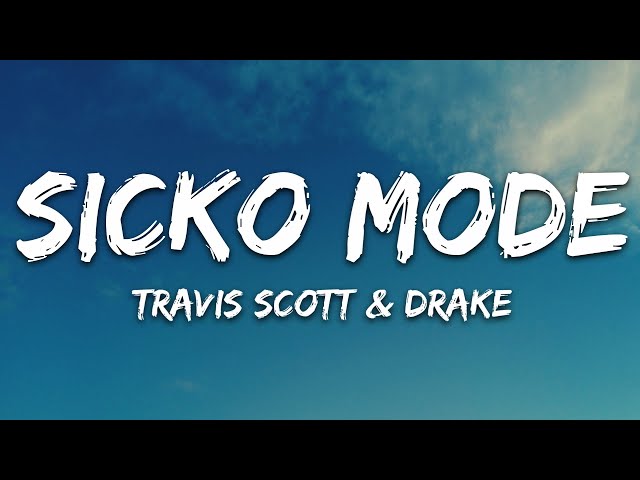 Travis Scott - SICKO MODE (Lyrics) ft. Drake class=