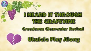 Video thumbnail of "I Heard It Through The Grapevine - Ukulele Play Along"