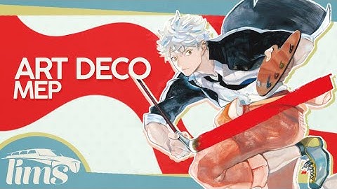 「LimS™」▸ ART DECO MEP