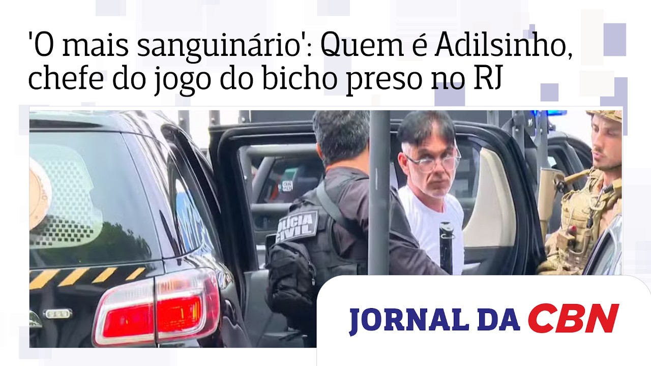 'O mais sanguinário': Quem é Adilsinho, chefe do jogo do bicho preso no RJ