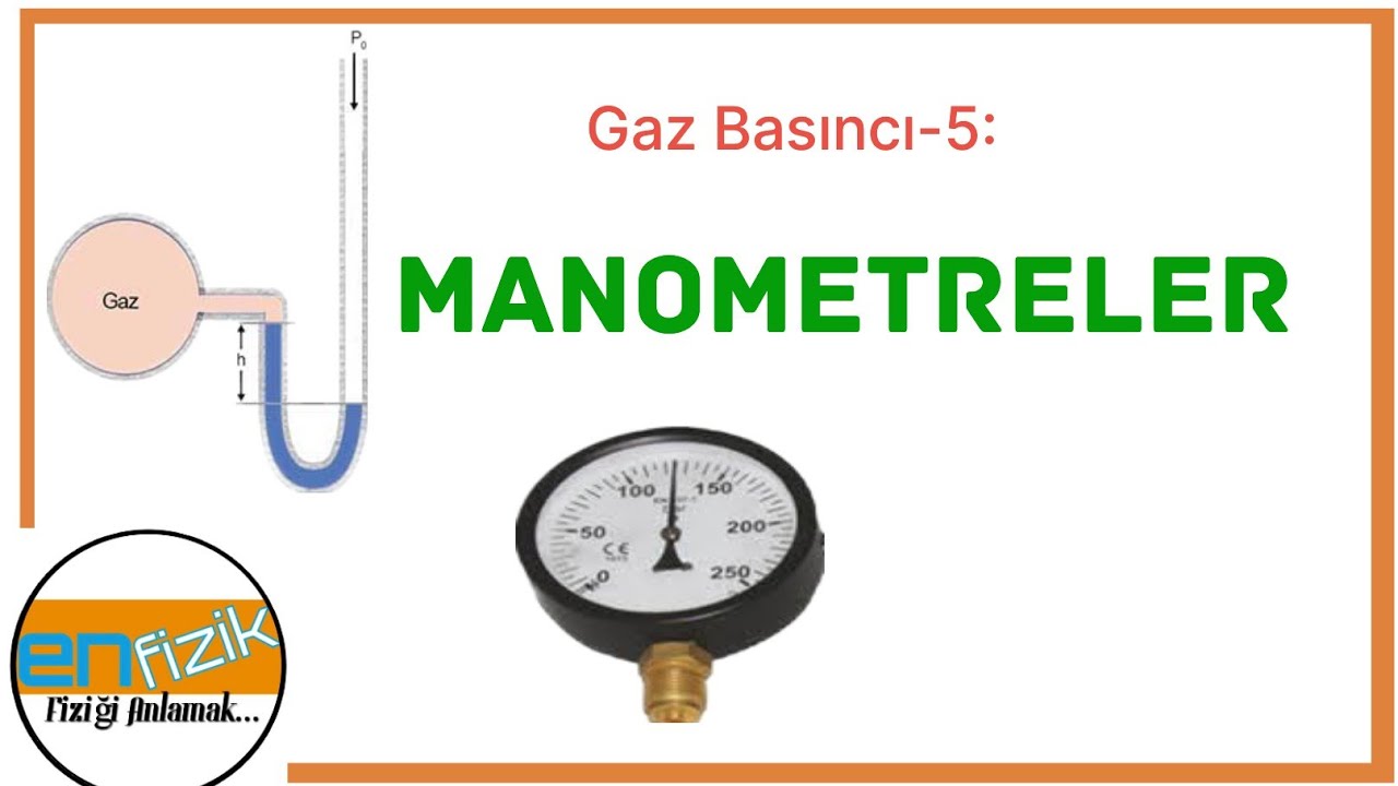 Gaz Basıncı;5 Manometreler