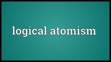 Logical atomism Meaning