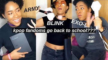 KPOP FANDOMS GO BACK TO SCHOOL?? (BTS ARMY VS EXOL, BLINK,ONCE)