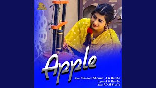 Apple - Masoom Sharma, A K Rambo