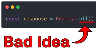 The Dangers Of Promise.all()