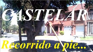 CASTELAR - BUENOS AIRES ARGENTINA RECORRIDO A PIE - WALKING TOUR