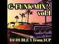 g-funk mix vol.1 West coast Hiphop.Chicano rap.Gangsta rap.G-funk.Lowrider.ウェッサイ　チカーノ　ジーファンク　ローライダー