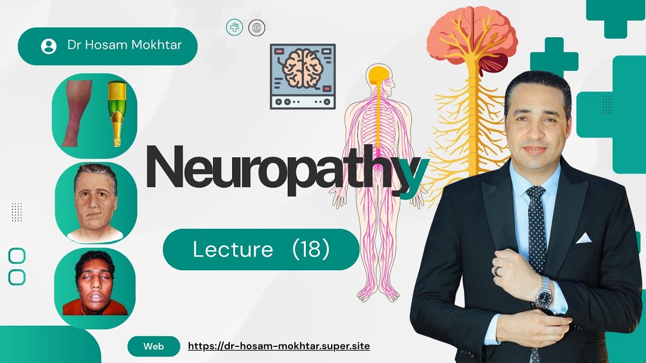 Neurology - Lecture 18 - Neuropathy - YouTube