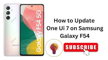 How to Update One UI 7 on Samsung Galaxy F54 / F54 5G