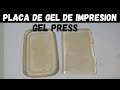 como hacer placa de gel de impresión | Gel Press casera paso a paso